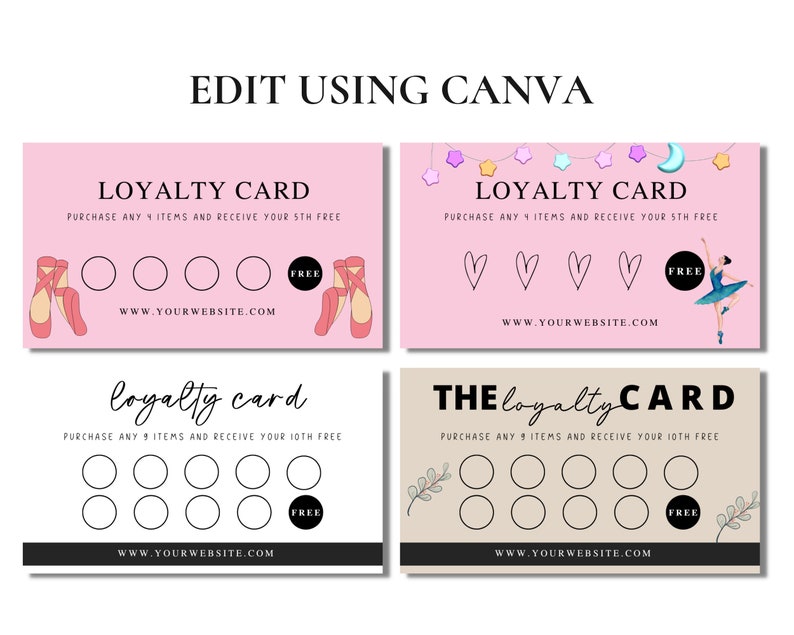 May include: Four loyalty cards with different designs. The first card is pink with a ballerina theme and says "Loyalty Card" with the text "Purchase any 4 items and receive your 5th free". The second card is pink with a heart theme and says "Loyalty Card" with the text "Purchase any 4 items and receive your 5th free". The third card is white with a simple design and says "loyalty card" with the text "Purchase any 9 items and receive your 10th free". The fourth card is beige with a floral design and says "THE loyalty CARD" with the text "Purchase any 9 items and receive your 10th free".