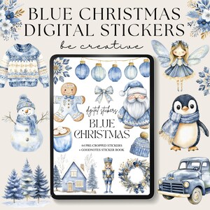 May include: A digital sticker set featuring blue and gold Christmas illustrations. The set includes a snowman, gingerbread man, Santa Claus, a penguin, a house, a nutcracker, a wreath, a truck, and a fairy. The text "digital stickers BLUE CHRISTMAS 64 PRE-CROPPED STICKERS + GOODNOTES STICKER BOOK" is displayed on the image.