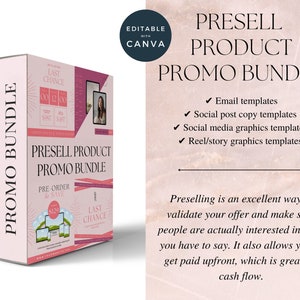 May include: Pink and white graphic design template for a pre-sale product promotion bundle. The template includes email, social media, and story graphics. The text reads "Presell Product Promo Bundle" and "Preselling is an excellent way to validate your offer and make sure people are actually interested in what you have to say. It also allows you to get paid upfront, which is great for cash flow."