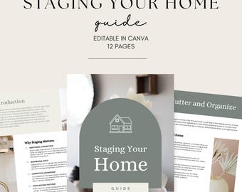 May include: A guide titled "Staging Your Home" with the text "Editable in Canva, 12 Pages." The cover features a house icon and the words "Staging Your Home" in a modern font. The background includes pages with text and a vase with flowers.