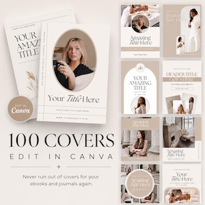 May include: A collection of 100 editable book and journal cover templates featuring neutral beige and white color palettes. The designs include various layouts with placeholder text, oval photo frames, and serif typography for titles and subtitles.