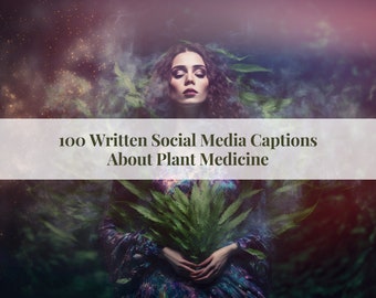 Written Social Media Captions About Plant Medicine, Instagram for Healers, Spiritual Healer Marketing, Rituals and Ceremonies, Mother Nature