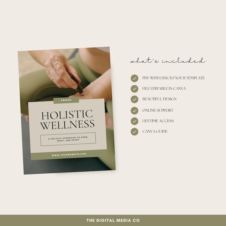 May include: Ebook cover with a green background and a woman's hand holding a bottle of essential oil. The text on the cover reads "EBOOK HOLISTIC WELLNESS A HOLISTIC APPROACH TO MIND, BODY, AND SPIRIT WWW.YOURWEBSITE.COM". The text "what's included" is on the right side of the image with a list of items included in the ebook.
