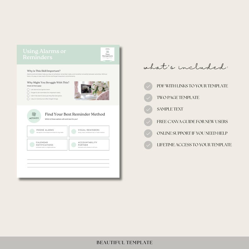 Peut inclure: Une feuille de travail imprimable avec un sch&eacute;ma de couleurs vert et blanc, intitul&eacute;e "Utiliser des alarmes ou des rappels". La feuille de travail comprend une section intitul&eacute;e "Trouvez votre meilleure m&eacute;thode de rappel" avec quatre options&nbsp;: Alarmes t&eacute;l&eacute;phoniques, Rappels visuels, Notifications du calendrier et Partenaire de responsabilisation. La feuille de travail comprend &eacute;galement une liste de contr&ocirc;le avec le texte "Pourquoi cette comp&eacute;tence est-elle importante&nbsp;?" et "Pourquoi pourriez-vous avoir des difficult&eacute;s avec cela&nbsp;?" Le c&ocirc;t&eacute; droit de la feuille de travail comprend une liste de ce qui est inclus dans l'imprimable, y compris un PDF avec des liens vers le mod&egrave;le, un mod&egrave;le de deux pages, du texte d'exemple, un guide Canva gratuit pour les nouveaux utilisateurs, une assistance en ligne si vous avez besoin d'aide et un acc&egrave;s &agrave; vie au mod&egrave;le.