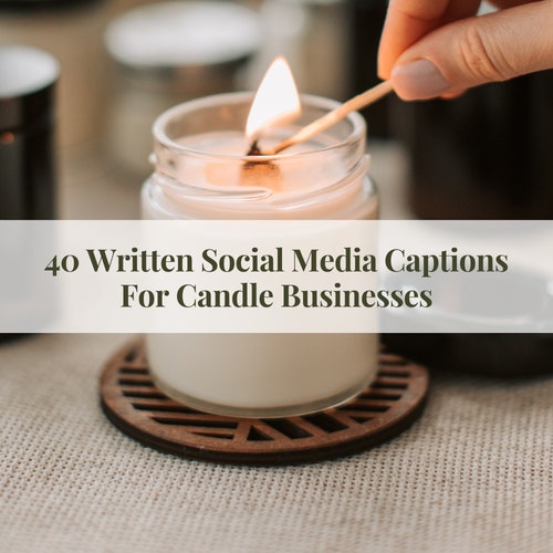 40 Written Social Media Captions and Prompts for Candle Etsy
