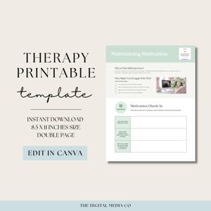 May include: A double-page therapy printable template with the text "THERAPY PRINTABLE template" in a stylish font. The template is 21.6 x 27.9 cm and includes sections on maintaining motivation and a motivation check-in.