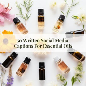 Written Social Media Captions For Essential Oils, Aromatherapy Marketing,