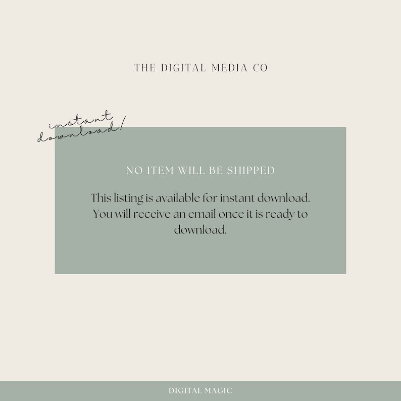 Peut inclure: Un rectangle vert clair avec le texte "THE DIGITAL MEDIA CO" en haut et "NO ITEM WILL BE SHIPPED" en haut du rectangle. Le texte "This listing is available for instant download. You will receive an email once it is ready to download." est au centre du rectangle. Le texte "DIGITAL MAGIC" est en bas du rectangle.