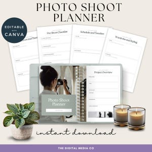 May include: A photo shoot planner with editable Canva templates. The planner includes sections for pre-shoot checklists, schedules, timelines, wardrobe, and styling. The image also features a plant, candles, and the text "instant download".