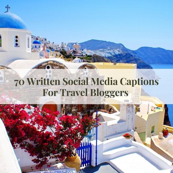 Written Social Media Captions and Prompts for Travel Writers, Instagram and Facebook Captions for Travel Bloggers and Influencers