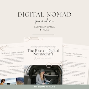 May include: A digital nomad guide with the title "The Rise of Digital Nomadism" and the text "Editable in Canva, 6 Pages." The image shows a woman working on a laptop in a car. The guide covers remote work and travel.