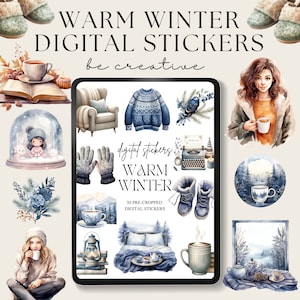 May include: A digital sticker set featuring 50 pre-cropped illustrations of winter scenes, including a cosy armchair, a blue sweater, a snow globe, a pair of mittens, a typewriter, a pair of boots, a lantern, a bed, a mug, a window, and a cup of tea. The text "digital stickers WARM WINTER 50 PRE-CROPPED DIGITAL STICKERS" is displayed on the image.