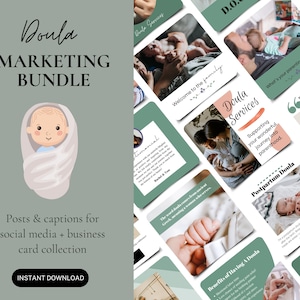 May include: A green and white marketing bundle for doulas. The bundle includes social media posts and business cards. The image features a baby in a swaddle, a family, and a quote about supporting families through parenthood.