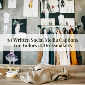 Tailor and Dressmaker Written Social Media Captions and Prompts, Seamstress Posts, Facebook and Instagram Posts for Tailors and Dress Makers