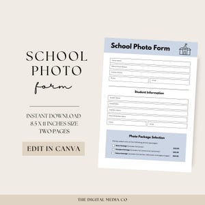 May include: A printable school photo form with a blue background and a schoolhouse icon. The form includes sections for school information, student information, and photo package selection. The form is 8.5 x 11 inches and can be edited in Canva.