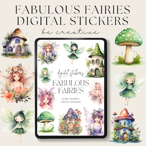 May include: A digital sticker sheet featuring 60 pre-cropped images of fairies, mushrooms, and houses. The stickers are in a watercolor style and feature a variety of colors, including pink, green, blue, and purple.