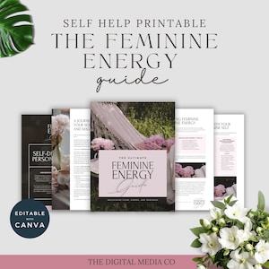 May include: A collection of printable self-help guides titled "The Feminine Energy Guide." The cover shows a hammock with pink flowers. The guides are editable with Canva.