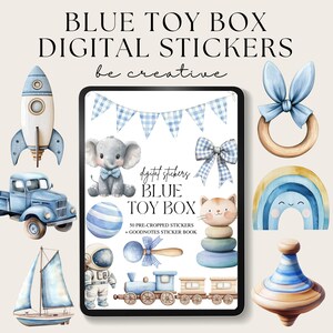 May include: A digital sticker set featuring 50 pre-cropped stickers of blue and white toy illustrations. The stickers include a rocket, truck, sailboat, astronaut, train, elephant, cat, rainbow, and a spinning top. The text "digital stickers BLUE TOY BOX" is included in the image.