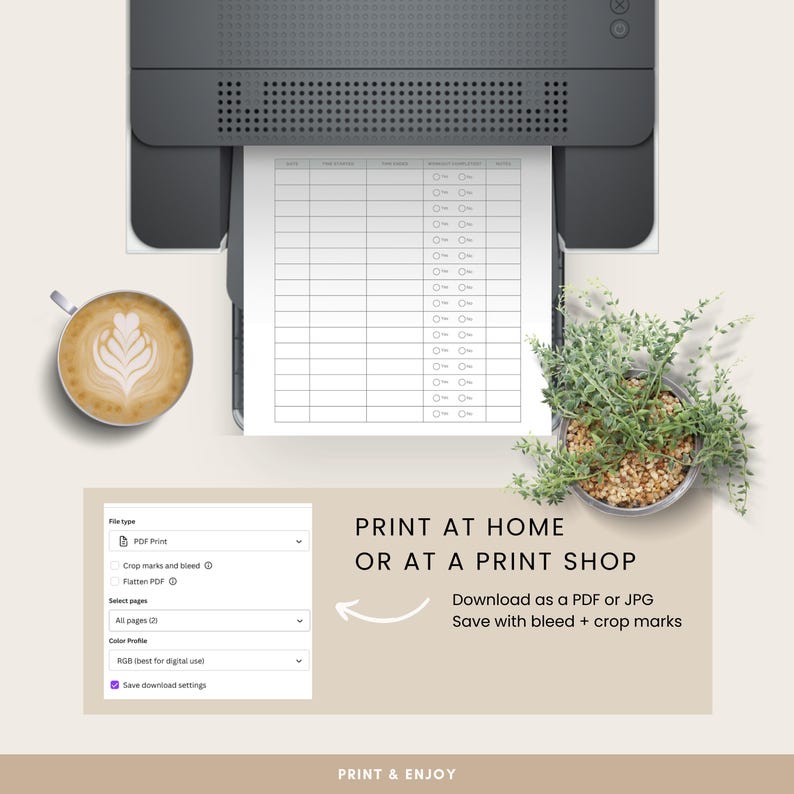 May include: A printer printing a lined document, with a cup of coffee and a small potted plant. Text reads "Print at home or at a print shop. Download as a PDF or JPG. Save with bleed + crop marks."