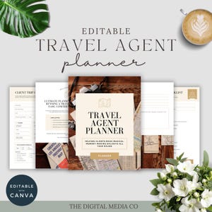 May include: An editable travel agent planner with a cream-colored cover, featuring the title "TRAVEL AGENT PLANNER." The image includes various planner pages, a vintage camera, a map, a cup of coffee, and white flowers. The text reads "Helping clients book magical memory-making holidays all year round."