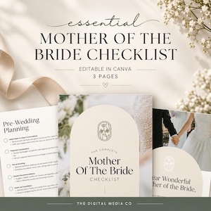 May include: A three-page Mother of the Bride checklist document, editable in Canva. The text reads essential MOTHER OF THE BRIDE CHECKLIST, Pre-Wedding Planning, THE COMPLETE Mother Of The Bride CHECKLIST, and THE DIGITAL MEDIA CO.