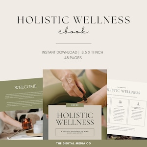 May include: A digital ebook cover with a green and white background. The cover features the text "HOLISTIC WELLNESS ebook" in black text. The cover also includes the text "INSTANT DOWNLOAD | 8.5 X 11 INCH 48 PAGES".