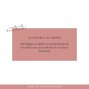May include: A pink rectangle with the text "NO ITEM WILL BE SHIPPED" and the text "This listing is available for instant download. You will receive an email once it is ready to download." in black text.