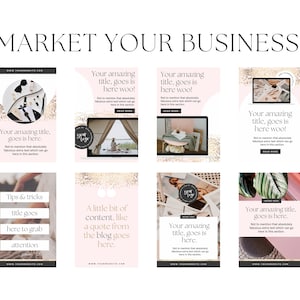 May include: A pink and gold graphic design template for social media marketing. The template features a variety of images and text, including "Market Your Business", "Your amazing title, goes is here", "Tips & tricks title goes here to grab attention", and "A little bit of content, like a quote from the blog goes here".