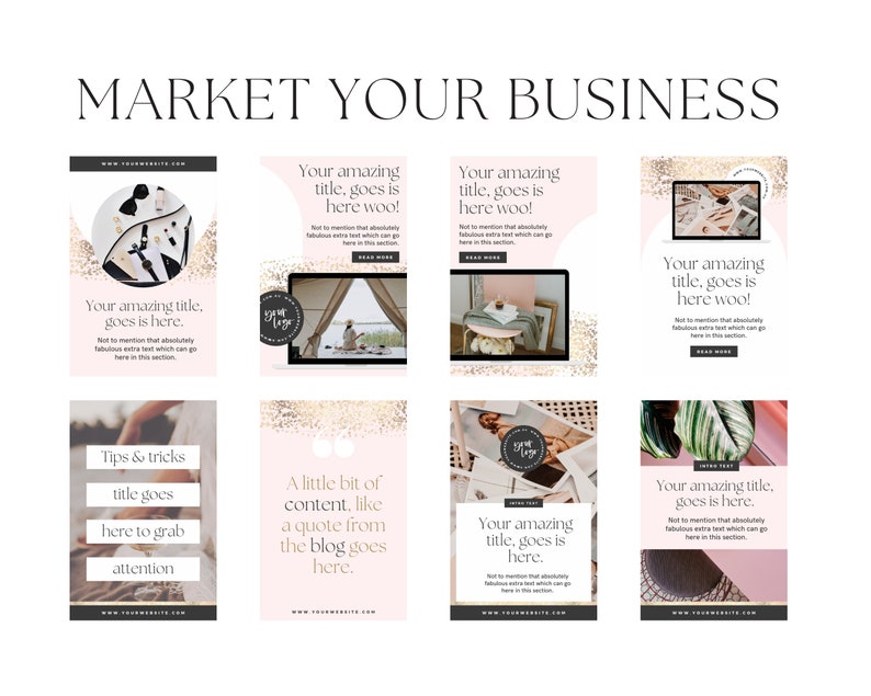 May include: A pink and gold graphic design template for social media marketing. The template features a variety of images and text, including "Market Your Business", "Your amazing title, goes is here", "Tips & tricks title goes here to grab attention", and "A little bit of content, like a quote from the blog goes here".