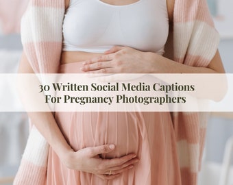 Written Social Media Captions For Pregnancy Photographers, Maternity Photography Social Media Posts, Marketing Content For Photographers