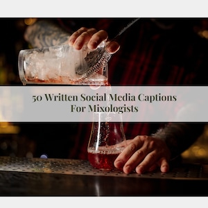 Mixology Written Social Media Captions, Barman Instagram Posts, Marketing For Professional Bar Tenders, Restaurant Marketing