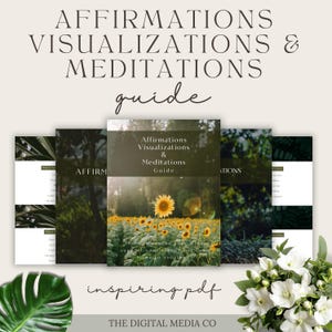 May include: A collection of digital guides titled "Affirmations Visualizations & Meditations Guide." The cover features a sunflower field. The words "inspiring pdf" and "THE DIGITAL MEDIA CO" are also visible.