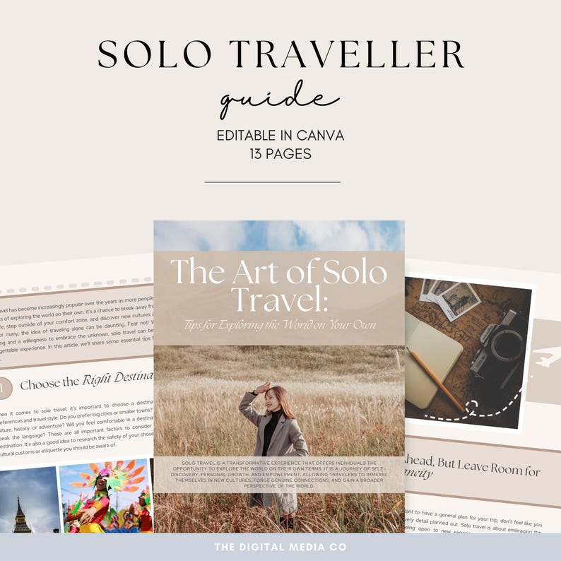 May include: A digital travel guide titled "Solo Traveller Guide" with the text "Editable in Canva, 13 Pages." The guide features a cover image with the text "The Art of Solo Travel" and a photo of a person in a field.