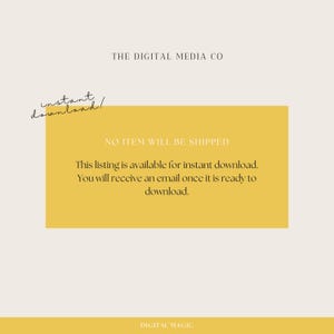 May include: A yellow rectangle with the text "THE DIGITAL MEDIA CO" at the top and "NO ITEM WILL BE SHIPPED" in the middle. The text "This listing is available for instant download. You will receive an email once it is ready to download." is below the heading. The text "DIGITAL MAGIC" is at the bottom of the rectangle.