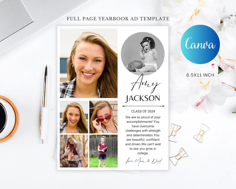 May include: Black and white yearbook ad template with a photo collage of a young woman. The text reads "Amy Jackson, Class of 2024. We are so proud of your accomplishments! You have overcome challenges with strength and determination. You are beautiful, confident and driven. We can't wait to see you grow in college. Love Mom & Dad."