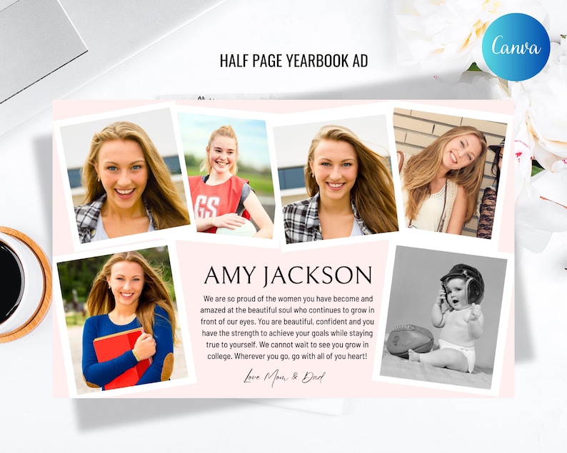 May include: A pink and white yearbook ad with a photo collage of a young woman. The ad features the text "HALF PAGE YEARBOOK AD", "AMY JACKSON", and "Love Mom & Dad".
