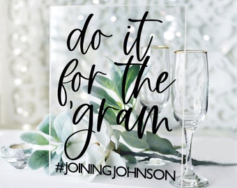 Do It For the 'Gram | Instagram Hashtag Sign | Wedding Hashtag Sign | Wedding Sign | Wedding Hashtag | Use our Hashtag | Social Wedding Sign