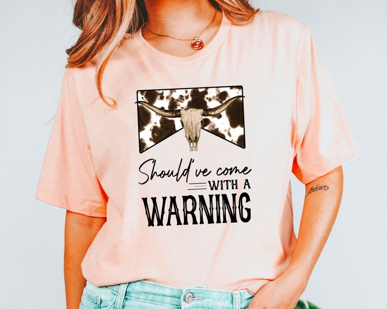 Should've Come With a Warning T-shirt Country Music - Etsy