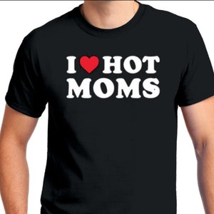 I Love Hot Moms Men s Long Sleeve Etsy