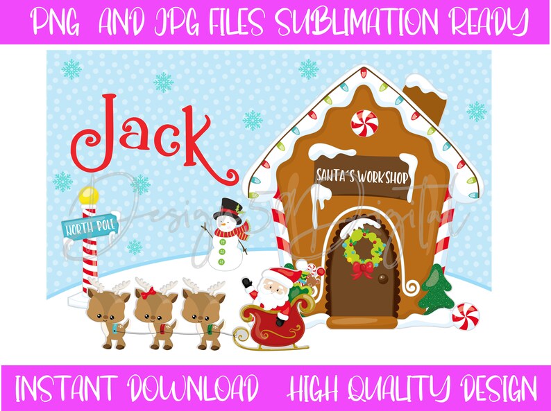 May include: A personalised Christmas design featuring a gingerbread house with the text "Santa's Workshop" and the name "Jack". The design also includes a snowman, a reindeer pulling a sleigh with Santa Claus, and a sign that says "North Pole".
