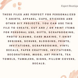 May include: Text on a pink background with a white outline. The text reads: "These files are perfect for personalized t-shirts, apparel, cups, stickers and other DIY projects. You can use this file to create, cut and/or print items for personal use, gifts, scrapbooking, photo albums, card making, t-shirt designs, scrubs, blogging, prints, invitations, scrapbooking, vinyl decals, paper crafting, invitations, decorations, mugs, art prints, tea towels, tumblers, signs, pillow covers, decals."