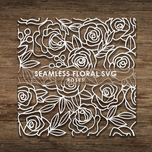 Seamless Floral Roses Flower SVG Pattern, Cut File Cricut, CnC Cut File Instant Download