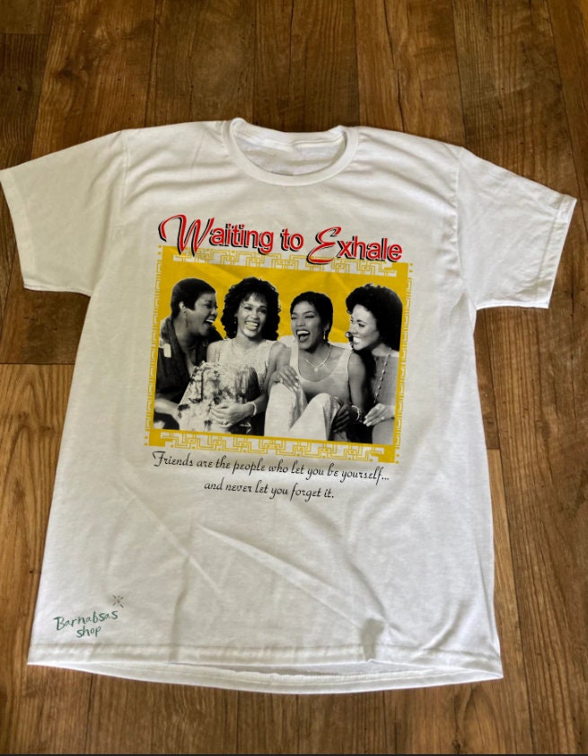 Waiting to exhale t shirt Clearance