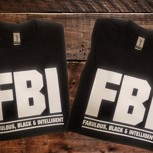 FBI Fabuleux Tshirt Intelligent Noir, Tshirt Personnalisé, Tshirt Personnalisé, FBI Custom Shirts, Tshirt Noir Personnalisé, Crewneck FBI Tshirt