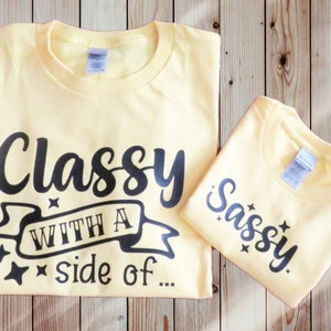 Mommy and Me Matching Shirts, Classy with a Side of Sassy Tee, Mommy Gear, Matching Tee,Custom Tshirt, Mom Fashion Tshirts, Mother&#39;s day Tee