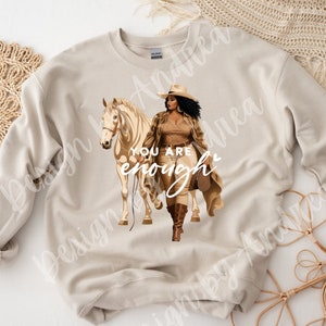You Are Enough Cowgirl Sweatshirt, Western Themed Sweatshirt, Country Girl Shirts, Western Gift, Melanin Cowgirl Sweatshirt, Rodeo Sweater