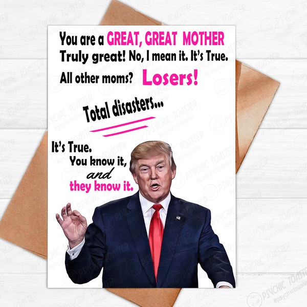 Trump  Funny Mothers Day Card, Funny Trump Card, Great Mom, Trump For Mom any day