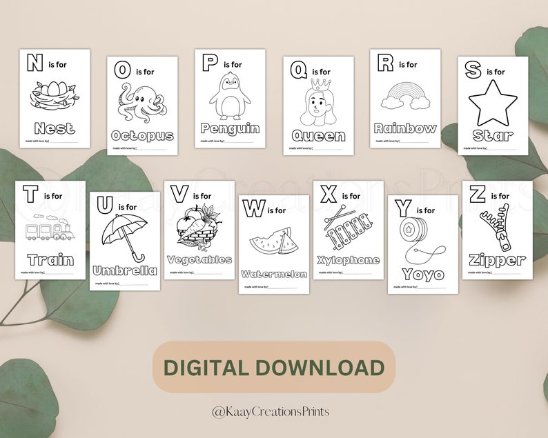 May include: Black and white printable alphabet colouring pages featuring letters A through Z with corresponding illustrations. Each page includes the letter, the word "is for", and a picture of an object that starts with that letter. For example, the letter N is for Nest, the letter O is for Octopus, and the letter P is for Penguin.