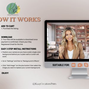 May include: A computer screen showing a woman in a brown blazer, with a pink bookshelf and a white chair behind her. The screen shows instructions on how to use a virtual background, with the text "ADD TO CART", "DOWNLOAD", "EASY 3 STEP INSTALL INSTRUCTIONS", and "SUITABLE FOR:" along with icons for Zoom, Skype, and Streamyard. The text "@KaayCreationsPrints" is at the bottom of the screen.