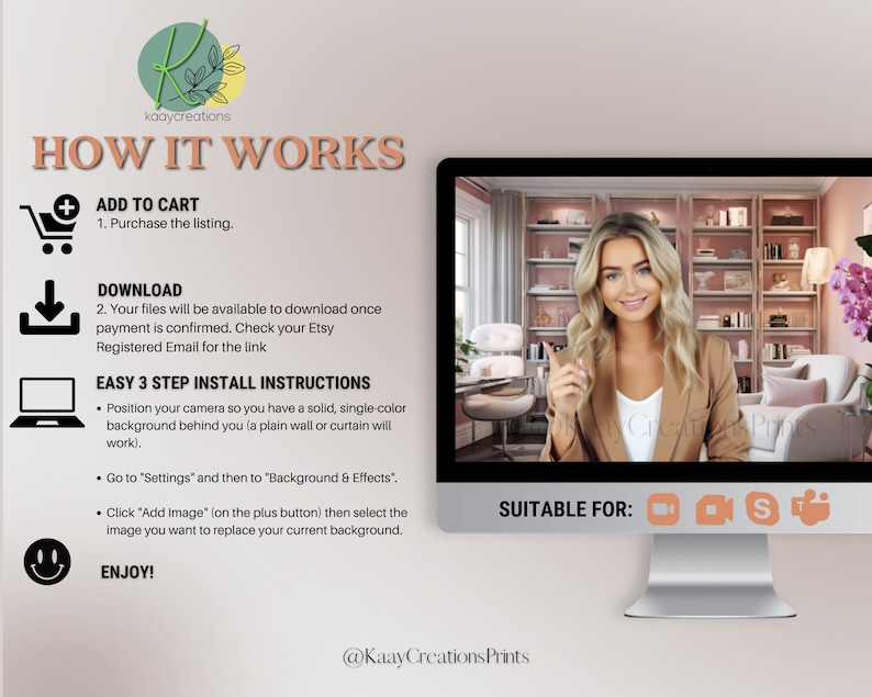 May include: A computer screen showing a woman in a brown blazer, with a pink bookshelf and a white chair behind her. The screen shows instructions on how to use a virtual background, with the text "ADD TO CART", "DOWNLOAD", "EASY 3 STEP INSTALL INSTRUCTIONS", and "SUITABLE FOR:" along with icons for Zoom, Skype, and Streamyard. The text "@KaayCreationsPrints" is at the bottom of the screen.